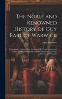 The Noble and Renowned History of Guy Earl of Warwick