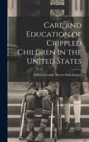 Care and Education of Crippled Children in the United States