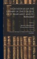 A Catalogue of the Library of the College of St. Margaret and St. Bernard