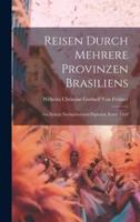 Reisen Durch Mehrere Provinzen Brasiliens