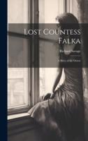 Lost Countess Falka