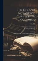 The Life and Voyages of Christopher Columbus