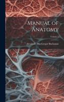 Manual of Anatomy; Volume 1