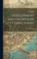 The Development and Growth of City Directories
