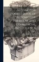 Automotor Pocket-Book of Automotive Formulae and Commercial Intelligence