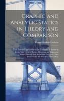 Graphic and Analytic Statics in Theory and Comparison