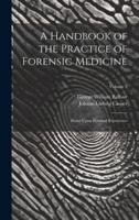 A Handbook of the Practice of Forensic Medicine