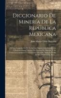 Diccionario De Minería De La República Mexicana