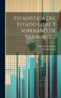 Estadística Del Estado Libre Y Soberano De Veracruz ...