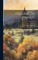 Histoire De France; Volume 19
