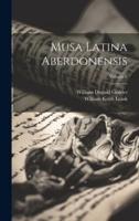 Musa Latina Aberdonensis; Volume 2
