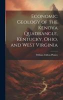 Economic Geology of the Kenova Quadrangle, Kentucky, Ohio, and West Virginia