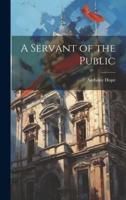 A Servant of the Public