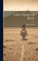 Pikes Peak or Bust