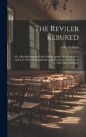 The Reviler Rebuked