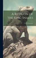 A Revision of the King Snakes