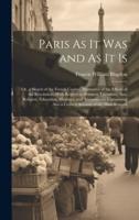 Paris As It Was and As It Is