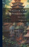 Tales of Our New Possessions
