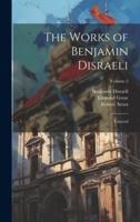 The Works of Benjamin Disraeli