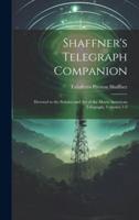 Shaffner's Telegraph Companion