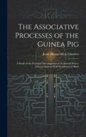 The Associative Processes of the Guinea Pig