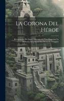 La Corona Del Héroe