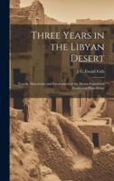 Three Years in the Libyan Desert