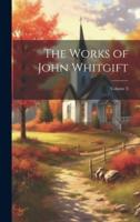 The Works of John Whitgift; Volume 3