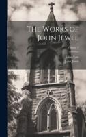 The Works of John Jewel; Volume 3