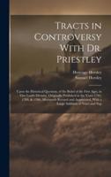 Tracts in Controversy With Dr. Priestley