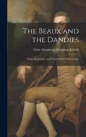 The Beaux and the Dandies