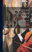 A Critical History of Opera