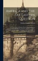 America and the Far Eastern Question