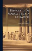 Hippolyto De Seneca E Fedra De Racine