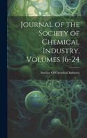 Journal of the Society of Chemical Industry, Volumes 16-24