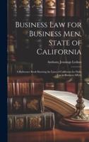 Business Law for Business Men, State of California