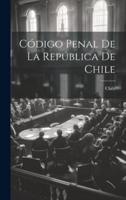 Código Penal De La República De Chile