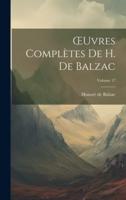 OEuvres Complètes De H. De Balzac; Volume 17