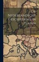 De Nederlandsche Geschiedenis in Platen