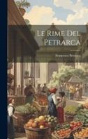 Le Rime Del Petrarca
