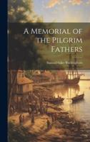 A Memorial of the Pilgrim Fathers