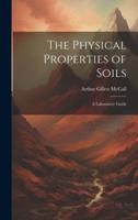 The Physical Properties of Soils