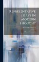 Representative Essays in Modern Thought