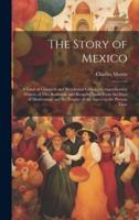 The Story of Mexico