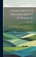 Adam Davy's 5 Dreams About Edward Ii.