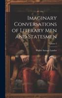 Imaginary Conversations of Literary Men and Statesmen; Volume 3