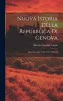 Nuova Istoria Della Repubblica Di Genova