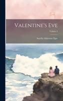 Valentine's Eve; Volume 2