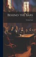 Behind the Bars