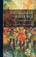 The Cradle of the Blue Nile